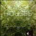 Glass Houses, Vol. 2: Music by Anne Southam