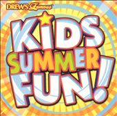 Drew's Famous Kids Summer Fun!