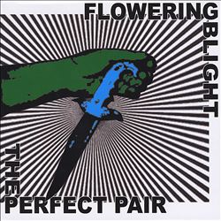 télécharger l'album Flowering Blight - The Perfect Pair