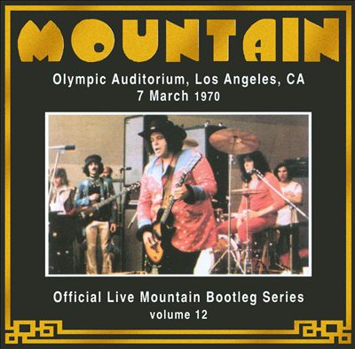 Official Live Mountain Bootleg Series, Vol. 12: Olympic Auditorium Los Angeles, 7 March 1980