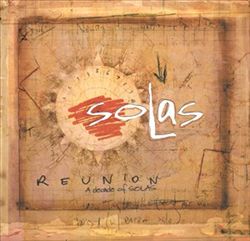 descargar álbum Solas - Reunion A Decade Of Solas