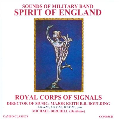 Spirit of England: Sounds of Military Band