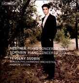 Medtner: Piano Concerto No. 3; Scriabin: Piano Concerto