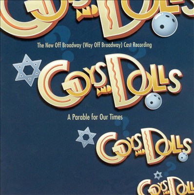 Goys and Dolls:  A Parable for Our Times