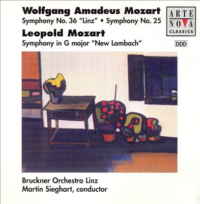 Mozart: Symphonies Nos. 25 & 36; Leopold Mozart: "New Lambach" Symphony