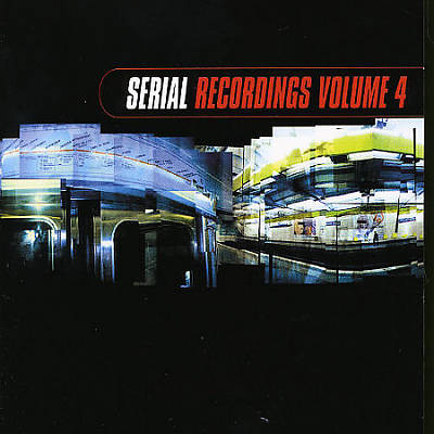 Serial Recordings, Vol. 4