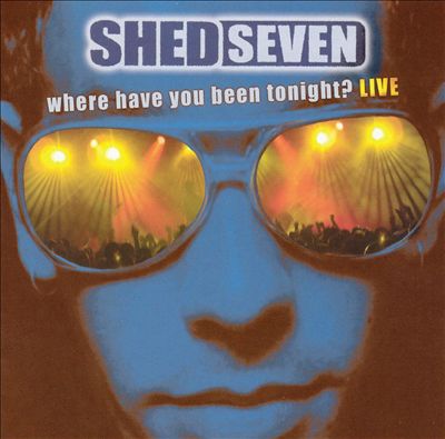 Where Have You Been Tonight? Live