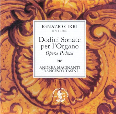 Ignazio Cirri: Dodici Sonate per l'Organo