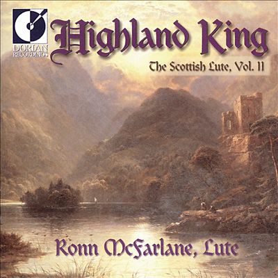 Highland King: The Scottish Lute, Vol. 2