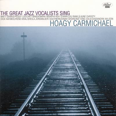 The Great Jazz Vocalists Sing Hoagy Carmichael