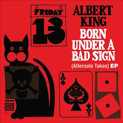 Born Under a Bad Sign (Alternate Takes)