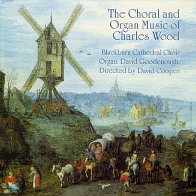 The Choral and Organ Music of Charles Wood