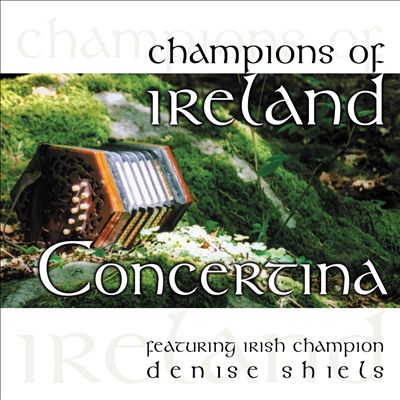 Champions of Ireland: Concertina