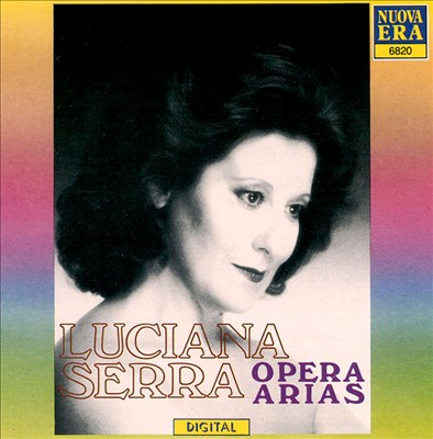 Luciana Serra: Opera Arias