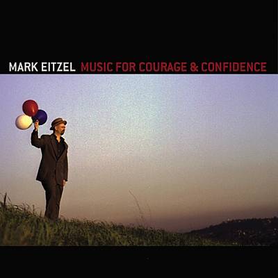 Music for Courage and Confidence