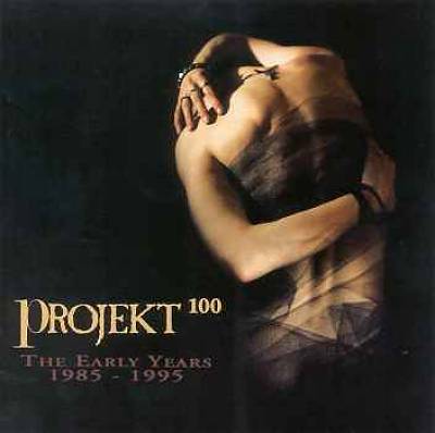 Projekt 100: The Early Years 1985-1995