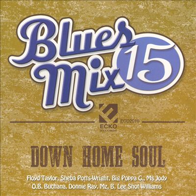 Blues Mix, Vol. 15: Down Home Soul