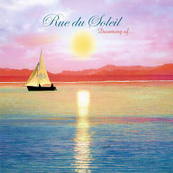 Album herunterladen Rue Du Soleil - Dreaming Of