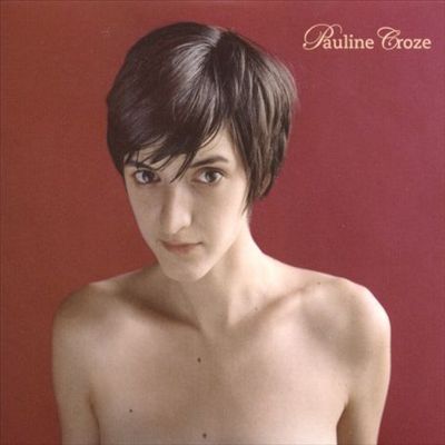 Pauline Croze [Nouvelle Édition]