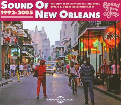 Sound of New Orleans 1992-2005