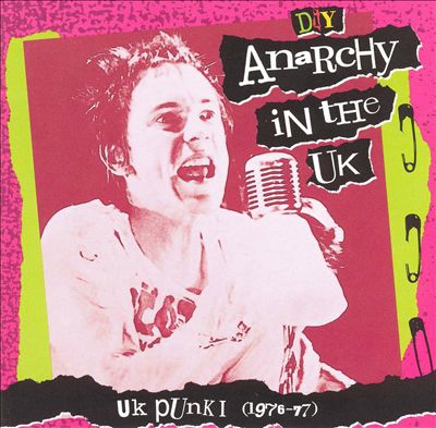 D.I.Y.: Anarchy in the UK: UK Punk I (1976-77)