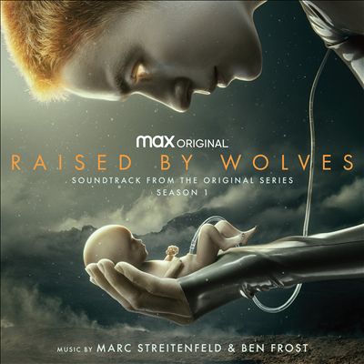 Raised by Wolves: Season 1 [Soundtrack from the HBO Max Original Series]
