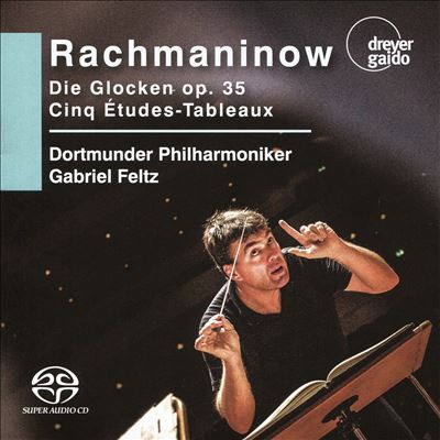 Rachmaninov: Die Glocken Op. 35; Cinq Études-Tableaux