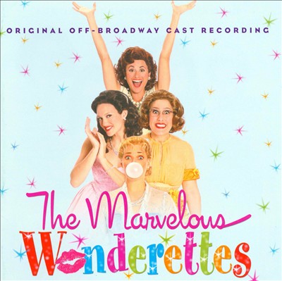 The Marvelous Wonderettes [Original Off-Broadway Cast]