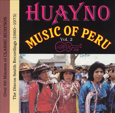 Huanyo Music of Peru, Vol. 2: (1960-1970)