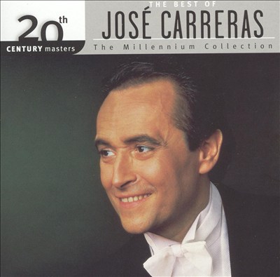 The Best of José Carerras (The Millenium Collection)