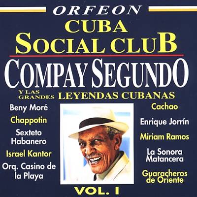 Cuba Social Club, Vol. 1: Compay Segundo y Grandes Leyendas Cubana