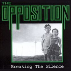 last ned album The Opposition - Breaking The Silence