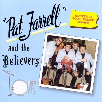 Pat Farrell & the Believers (1966-1968)