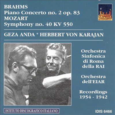 Brahms: Piano Concerto No. 2 Op. 83; Mozart: Symphony No. 40 KV 550