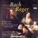Johann Sebastian Bach Arranged by Max Reger
