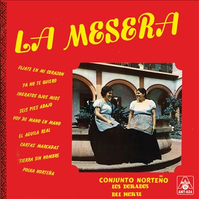 Conjunto Norteño - La Mesera Album Reviews, Songs & More | AllMusic