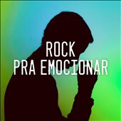 Rock pra Emocionar