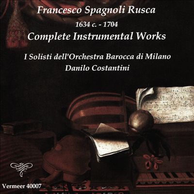 Francesco Spagnoli Rusca: Complete Instrumental Works