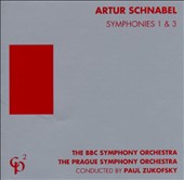 Artur Schnabel: Symphonies Nos. 1 & 3