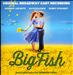 Big Fish [Original Broadway Cast]