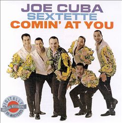 last ned album Joe Cuba Sextet - Comin At You