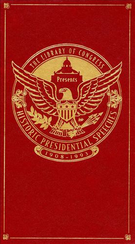 Historic Presidential Speeches 1908-1993