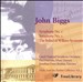John Biggs: Symphony Nos. 1 & 2; The Ballad of William Shakespeare