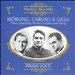 Björling, Caruso & Gigli: Three Legendary Tenors in Opera and Song
