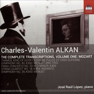 Charles-Valentin Alkan: The Complete Transcriptions, Vol. 1 - Mozart