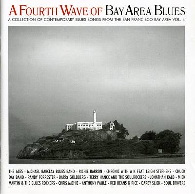 A Fourth Wave of Bay Area Blues: A Collection of Contemporary Blues Songs, Vol. 4