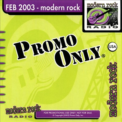 Promo Only: Modern Rock Radio (February 2003)