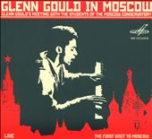 Glenn Gould in Moscow