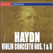 Haydn: Violin Concerto No. 1;  Violin & Piano Concerto No. 6