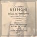 Ottorino Respighi: Transcriptions of Bach & Rachmaninov
